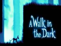 Soluce et Guide de A Walk in the Dark pour PC e Xbox One