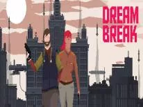 Soluce et Guide de DreamBreak pour PC, PS4 e Xbox One