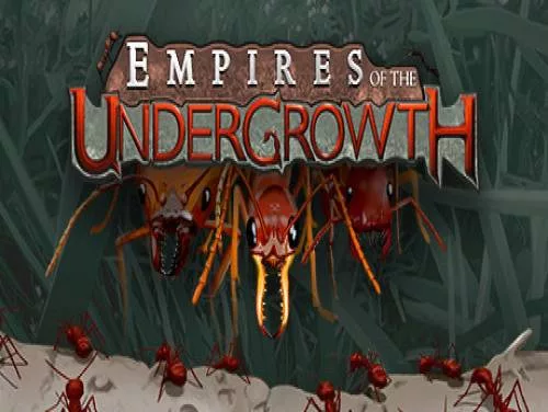 Astuces de Empires of the Undergrowth pour PC