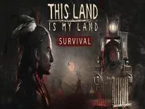 This Land is My Land: PC Trainer (0.0.9.18333): Santé illimitée, Illimité endurance et Poids illimitée