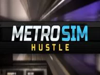 Metro Sim Hustle: PC Trainer (0.9.9): Énergie infinie, Santé infinie et De la vessie infini