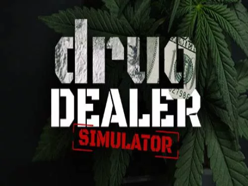 Astuces de Drug Dealer Simulator pour PC Astuces de Drug Dealer Simulator pour PC