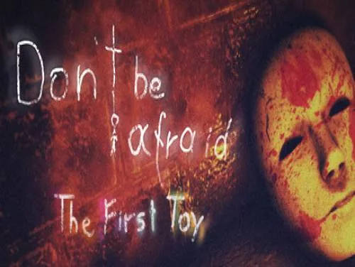 Succès et Trophées de Don't Be Afraid - The First Toy Succès et Trophées de Don't Be Afraid - The First Toy