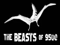 Astuces de The Beasts Of 9500 pour PC