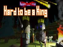 Astuces de Hard to be a King pour PC