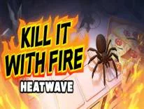 Astuces de Kill It With Fire: HEATWAVE pour PC