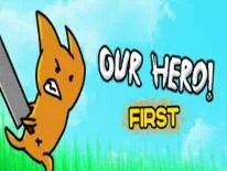Astuces de Our Hero! First pour PC
