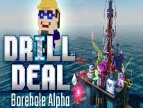 Astuces de Drill Deal: Borehole (Alpha) pour PC