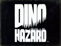 Astuces de DINO HAZARD pour PC