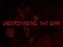 Astuces de Understanding, The Game pour PC