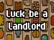 Astuces de Luck be a Landlord pour PC
