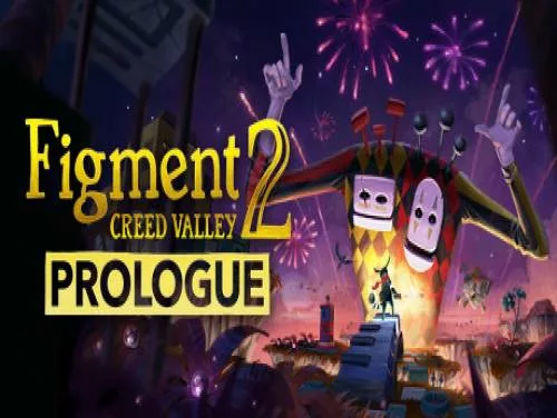Astuces de Figment 2: Creed Valley - Prologue pour PC