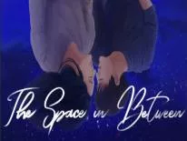 Astuces de The Space in Between pour PC
