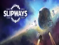Astuces de Slipways pour PC