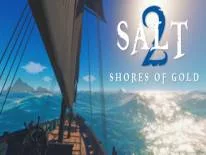 SALT 2: Shores of Gold: PC Trainer (Build 2022.2.2): Savoir-faire facile et rapidité de jeu