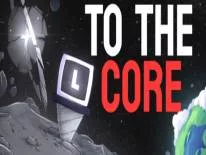 To The Core: PC Trainer (ORIGINAL): Dégâts de super forage et argent infini