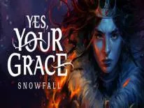 Yes, Your Grace: Snowfall: PC Trainer (1.0.10678): Bonheur infini et objets infinis