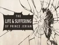 Astuces de The Life and Suffering of Prince Jerian pour PC