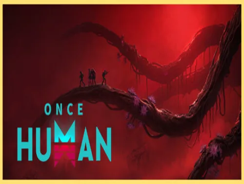 Astuces de Once Human pour PC Astuces de Once Human pour PC