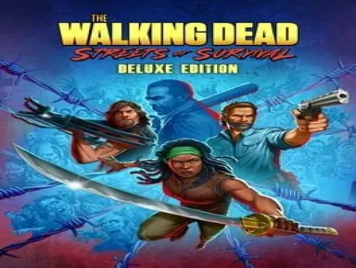 Astuces de The Walking Dead: Streets of Survival - Deluxe Edition pour PC, PS5 e Xbox One