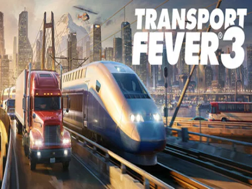Astuces de Transport Fever 3 pour PC