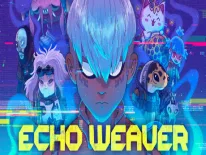 Astuces de Echo Weaver pour PC