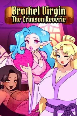 Brothel Virgin: The Crimson Reverie