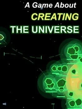 A Game About Creating The Universe