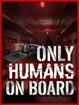 Only Humans On Board