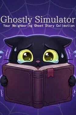 Ghostly Simulator: Your Neighboring Ghost Story Collection