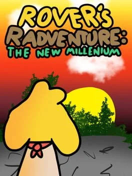 Rover’s Radventure: The New Millennium
