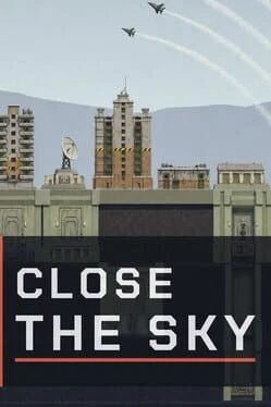 Close the Sky